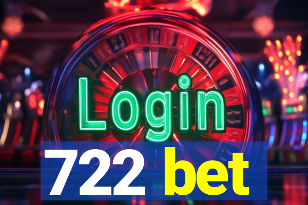 722 bet